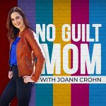 No Guilt Mom Podcast _ Podcast Cover