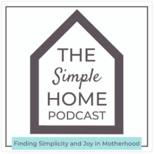the simple home podcast