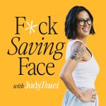 F-ck_Saving_Face_Podcast_Art_2024_02